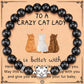 🐱To That Special Crazy Cat Lady – Life Is Better with Cats Black Stone Beaded Bracelet